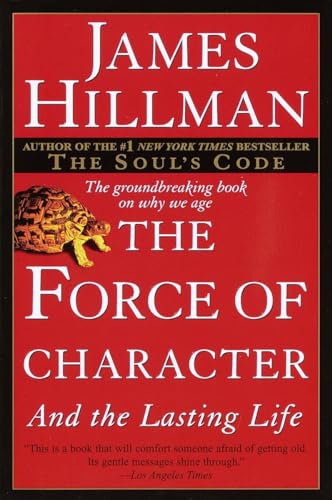 The Force of Character: And the Lasting Life von Ballantine Books
